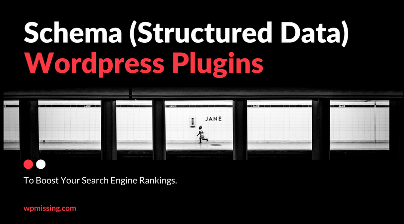 5 Best WordPress Schema (Structured Data) Plugins To Boost Your Google Rankings
